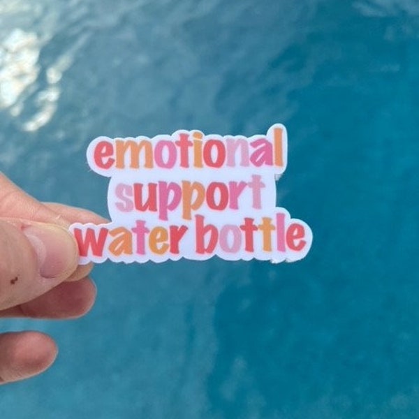 emotional support water bottle  Stickers | Laptop Sticker Aesthetic Stickers Waterbottle Sticker Mini Sticker Die cut Sticker