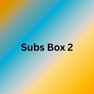 May include: A gradient background transitions from orange to blue, with the text "Subs Box 2" in black, centered on the image. The colors blend smoothly, creating a visually appealing backdrop.