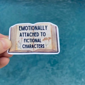 Emotionally attached to fictional characters book sticker kindle | Laptop Sticker Aesthetic Stickers Waterbottle Sticker Computer Stickers