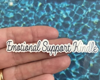Emotional Support Kindle Books Sticker | Waterproof Vinyl Decal