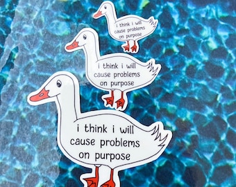 I  think I will cause Problems on Purpose Stickers | Laptop Sticker Aesthetic Stickers Waterbottle Sticker Mini Sticker Die cut Sticker