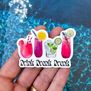 Drink drank drunk sticker, sticker tumbler, sticker handmade, funny sticker, college sticker, sticker for laptop, sticker for water bottle