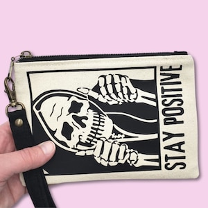 Funny Cosmetic Bag, Skeleton Pouch, Stay Positive, Canvas Zipper Pouch, Makeup Bag for Purse, Wristlet, Small Travel Pouch, Essentials Bag