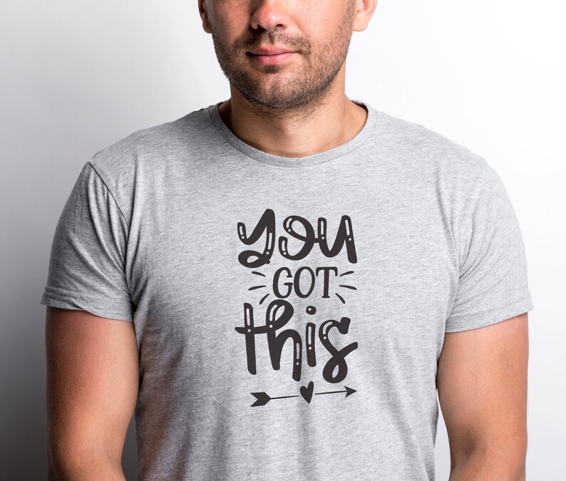 Download You got this svg Motivational Quote SVG T-Shirt Mug Design | Etsy