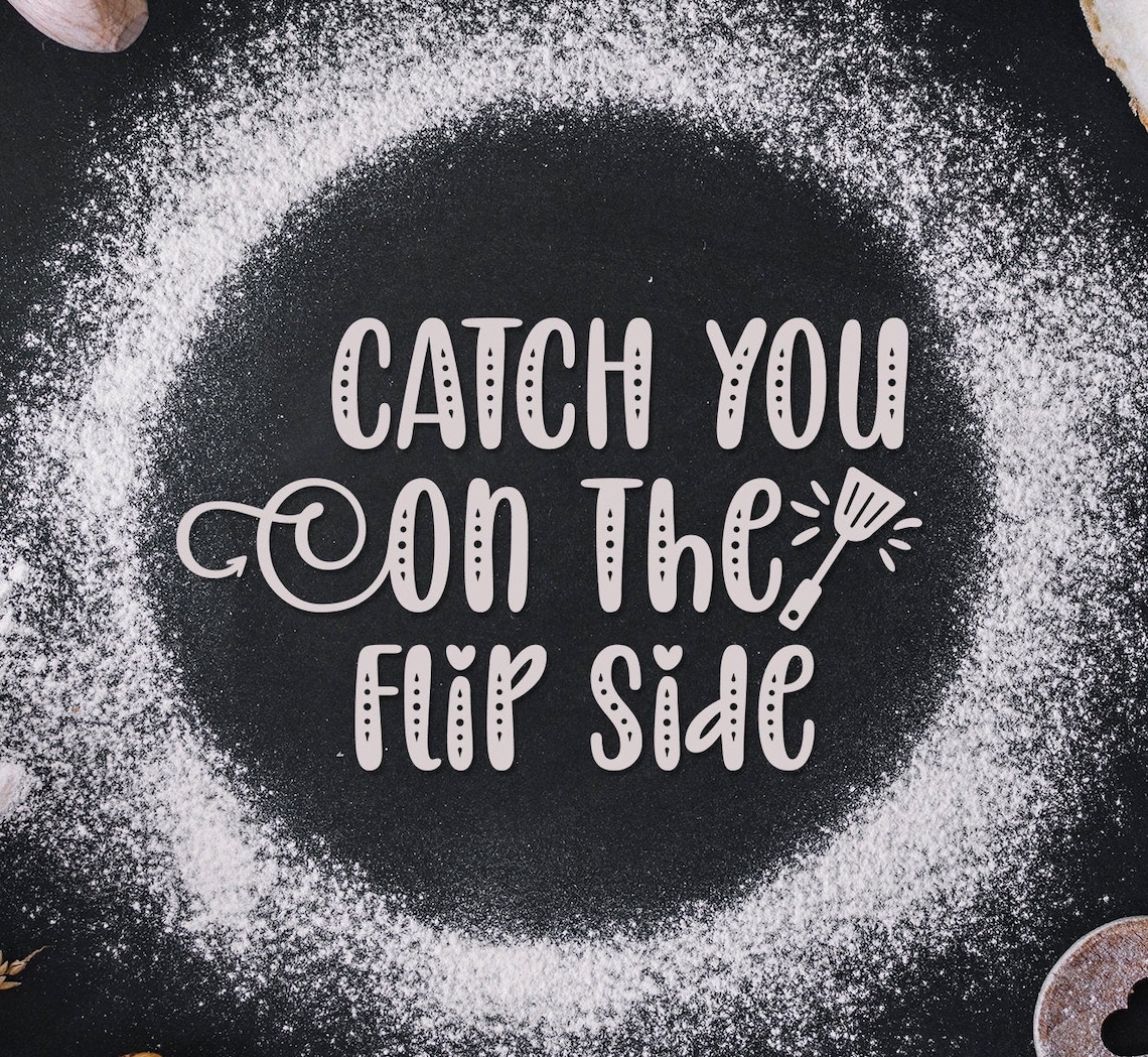 Catch You on the Flip Side Svgvector Printable Clipartquote Etsy