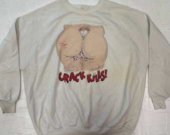 1990 "Crack Kills" Funny Graphic Sweatshirt | Vintage Sweatshirt | Vintage Crewneck | Pullover | Funny Sweatshirt | Gag Gift | SKU: M-1585