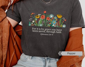 Grace Saviour, Bible Verse Comfort Colors Unisex Tshirt, Flower Illustration Bible Ephesians Quote, Christianity Faith Tshirt