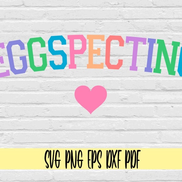 Eggspecting svg png eps dxf pdf sublimation/Easter Pregnancy Announcement svg png/Eggspecting svg png/easter pregnancy announcement svg png