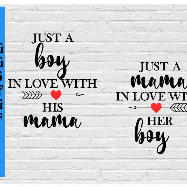 Just a Boy in Love with his Mama Just a mama in love with her boy svg png eps dxf jpg pdf/Mom & son svg/mom svg/boy mom svg/Mothers Day svg