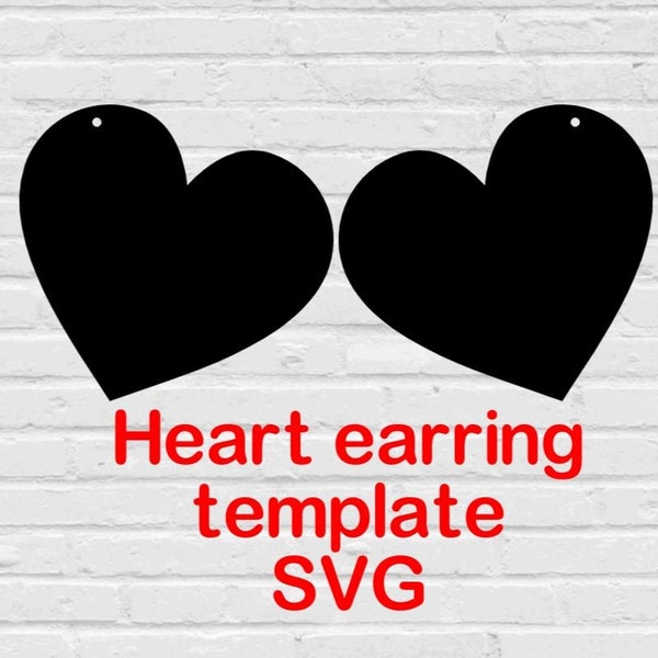 Heart Earring Template SVG Cut File/heart svg/heart earrings svg/earring cut file/leather earring heart template svg with hole/earrings svg