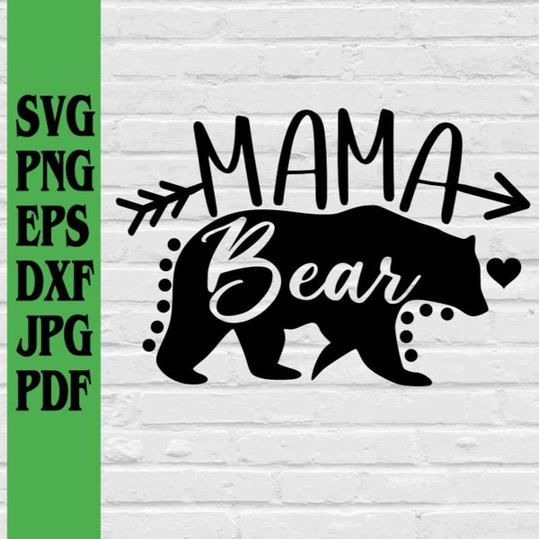 Mama Bear svg png eps dxf jpg pdf/bear svg/mama bear svg/mom gift svg/mothers day svg/mama svg/Mom To Be svg/artsie mama bear svg/nature svg