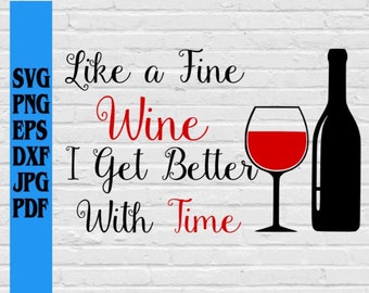 Free Free Fine Like Wine Svg 518 SVG PNG EPS DXF File