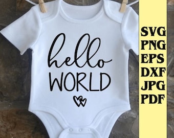 hello world onsie svg png eps dxf jpg pdf/onsie svg/newborn onsie svg/newborn svg/baby svg/baby shower onsie svg/New Baby Svg cut file