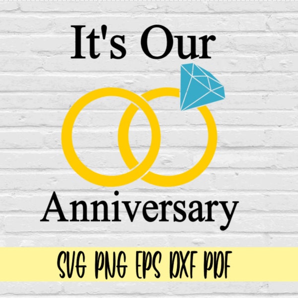 It's our anniversary with wedding rings svg png eps dxf pdf/anniversary shirt svg/wedding diamond rings svg png clip art/Its our anniversary