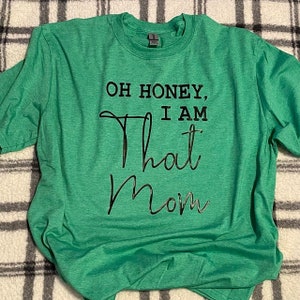 Oh Honey I Am That Mom Tee Shirt Svg Png Eps Dxf Jpg Pdf/mom - Etsy