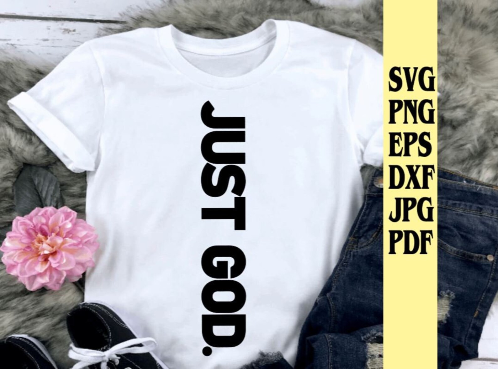 JUST GOD Svg Png Eps Dxf Jpg Pdf/just God Png/just God Etsy JUST GOD Svg Png Eps Dxf Jpg Pdf/just God Png/just God Etsy