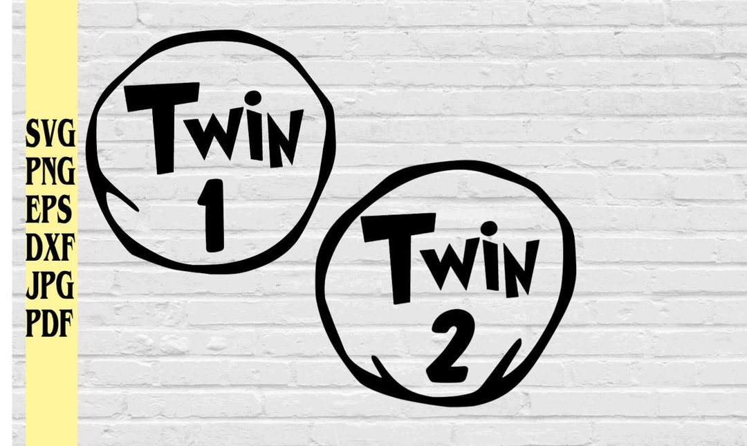 Twin 1 and Twin 2 Svg Png Eps Dxf Jpg Pdf/twins Svg/matching Twin ...