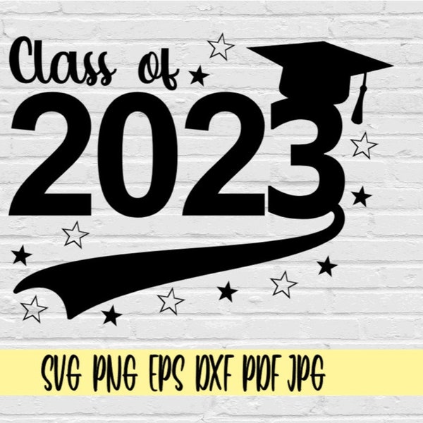Class of 2023 svg png eps dxf jpg pdf/graduation svg/senior svg/graduation cap svg/class of 2023 cut file/senior graduation svg png/2023 svg