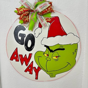 Christmas grinch go away door hanger