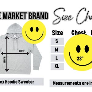 May include: Size chart for a unisex hoodie sweater. The chart shows chest and length measurements in inches for sizes S, M, L, and XL.