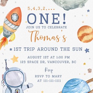May include: A watercolor illustration of a rocket, planets, and an astronaut. The text reads "5,4,3,2,... ONE! Join us to celebrate Thomas's 1st trip around the sun. August 1st at 1:00 PM. 123 Space Dr, Vancouver, BC. RSVP to Mary at 111-111-1111".