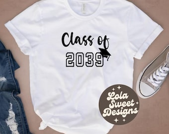 Class of 2039 T-shirt: First Day of School, Graduation Tee