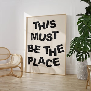 This Must Be The Place print, Digital Download aesthetic wall art, Big trendy Poster, Bar Cart Artwork, Aesthetic Home Decor, Retro Neutral