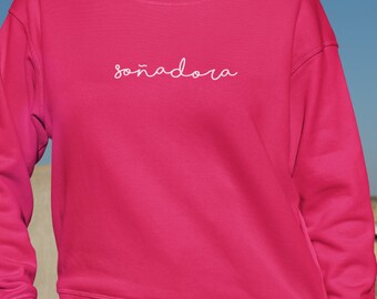 Soñadora Latina Pride Crewneck Sweatshirt | Latina Love Christmas Gift | Colorful Proud Hispanic/Latina Crewneck | DACA Dreamer Support