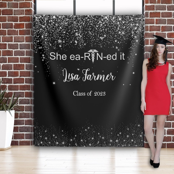 Nurse Grad Decor She Earned It RN Graduation Backdrop Nursing School Silver  Glitter Banner DPT 2025 Grad Party Ideas End of School Bash - Etsy
