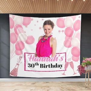 Custom Photo Backdrop Ladies Birthday Picture Banner Girls Party Backdrop Personalized Womens 30th Birthday Photo Booth Pink Balloons Decor