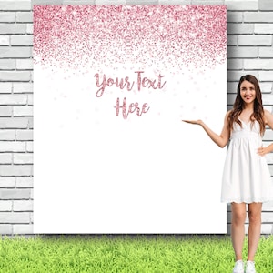 Pink Glitter Custom Backdrop Graduation Decoration Birthday Backdrop Personalized Backdrop Prom 2023 Photo Booth Wedding, Bridal Shower RG2