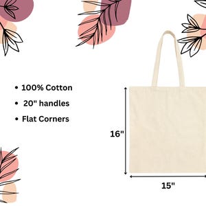 May include: A cream-colored tote bag made of 100% cotton, with 20-inch handles and flat corners. The bag measures 16 inches high and 15 inches wide. Text on the image states "100% Cotton", "20" handles", and "Flat Corners".