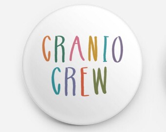 CRANIO CREW - 1.5 Inch Pin Back Button, Craniofacial Awareness, Crouzon Syndrome, Craniosynostosis, Face Equality, Healthcare Workers