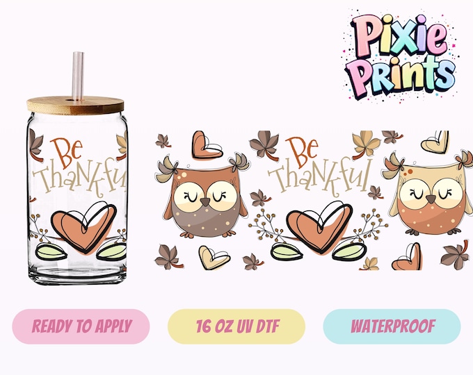 Fall Thankful Owl UV DTF Tumbler Wrap Same Day Cup Sticker