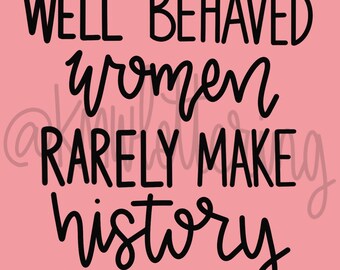 Donne ben si comportavano raramente fanno storia mano Lettered Design