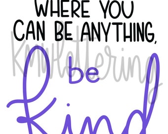 Be Kind Hand Lettered Design