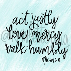 Micah 6:8 Hand Lettered Design