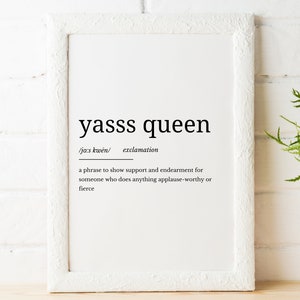 Yasss Queen Definition Printable Art, Yasss Queen Quote Digital Art, Yasss Queen Printable Quote, LGBTQ Art - INSTANT DOWNLOAD