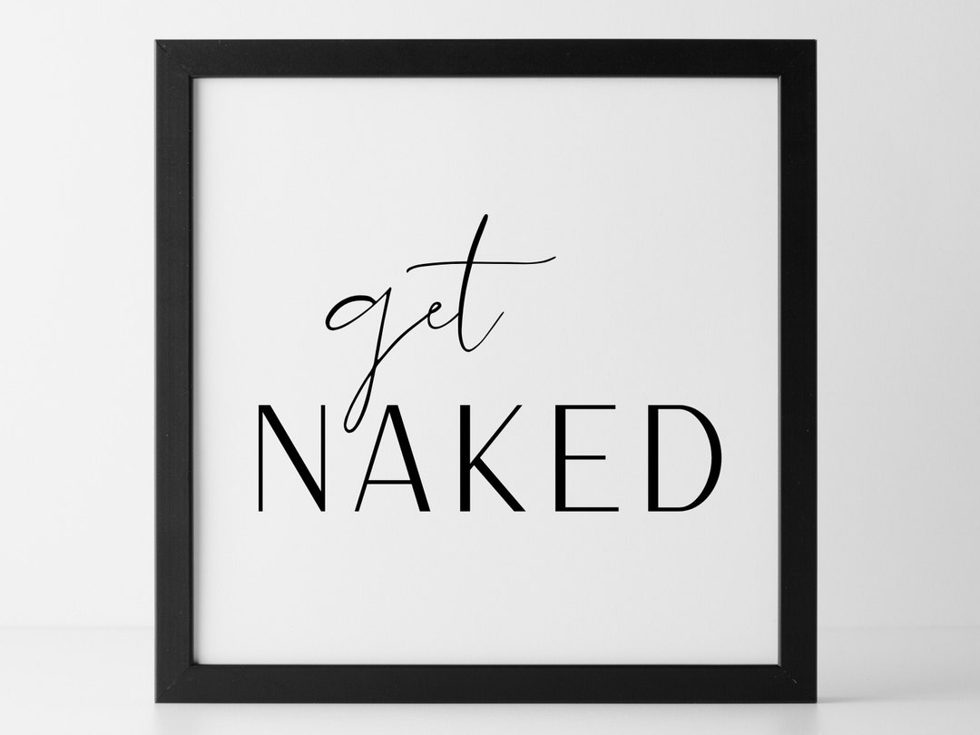 Get Naked Printable Art Bathroom Digital Art Bathroom Etsy