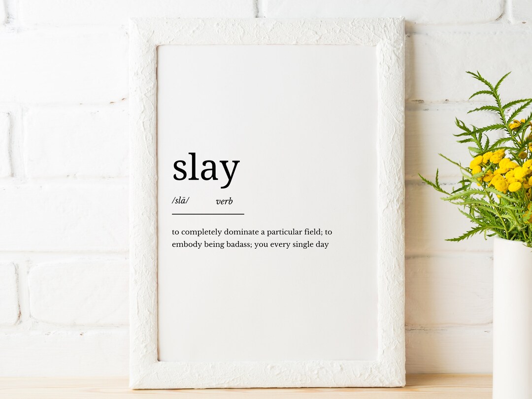 Slay Dictionary Definition Funny Quote Art Print Canvas Print