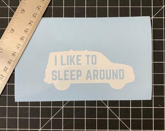 Honda Element Camping Decal, Custom Sticker, I Like To Sleep Around, Funny Decals, Element Camper