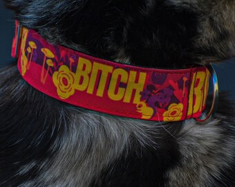 Bitch Dog Collar- Swear- Profanity- Floral