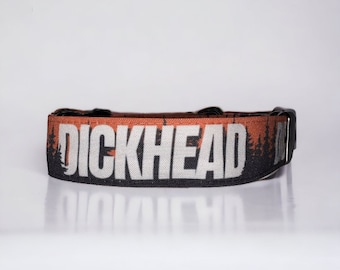 Dickhead Dog Collar