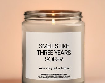 Smells Like Three Years Sober Candle Gift Sobriety Gift Sober Gift Vegan Ecofriendly Scented Soy Candle for 3 Years Sober Anniversary Gift