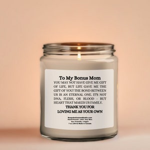 Bonus Mom Scented Soy Candle Gift,  Mothers Day gift for Step Mom, Stepmother Gift, It's Not DNA, Flesh, or Blood Bonus Mom Gift Ecofriendly