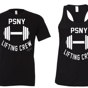 May include: Black t-shirt and tank top with a white graphic of a dumbbell and the text "PSNY Lifting Crew".