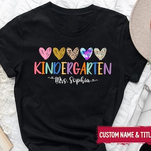 Personalized Kindergarten Teacher Shirt, Custom Name Teacher Shirt, Back to School Shirt, Kindergarten Teacher Gift Teachers