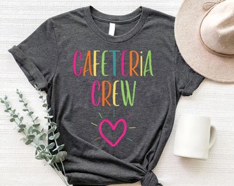 Cafeteria Crew Shirt, School Support Team Matching Cafeteria Squad T-Shirt, Lunch Lady Shirt, Cafeteria Worker Shirt, School Lunch Team Gift