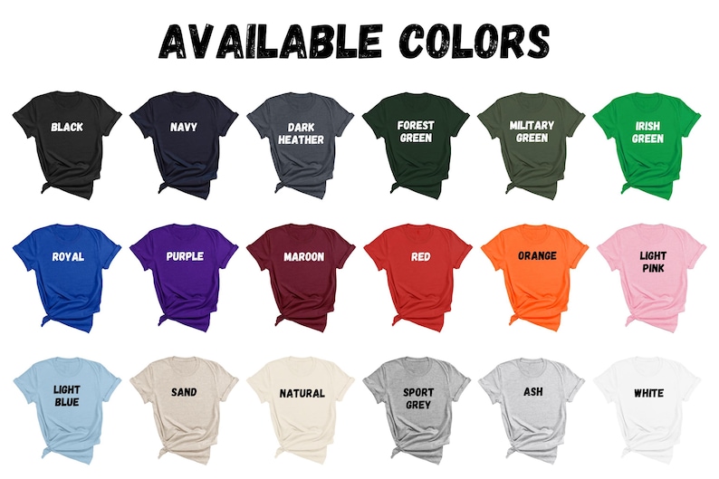 Puede incluir: Una selecci&oacute;n de camisetas en varios colores, incluyendo negro, azul marino, gris oscuro jaspeado, verde bosque, verde militar, verde irland&eacute;s, azul real, morado, granate, rojo, naranja, rosa claro, azul claro, arena, natural, gris deportivo, ceniza y blanco. El texto "AVAILABLE COLORS" est&aacute; en la parte superior de la imagen.