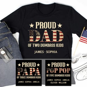 Proud Dad Shirt with Kids Names, Proud Papa Shirt with Grandkids Names, Personalized Father&#39;s Day Gift, Custom Dad Papa T-Shirt, Family Tee